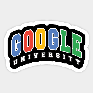 Funny University Shirt, Google, Google University, Sticker